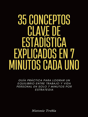 cover image of 35 Conceptos Clave de Estadística Explicados en 7 Minutos Cada Uno